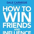 Cover Art for 0884973089596, How to Win Friends and Influence People in the Digital Age by Dale Carnegie Training