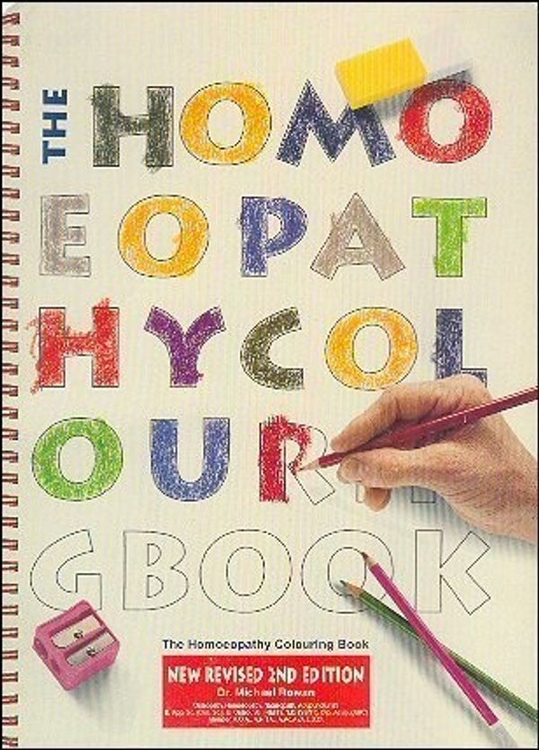 Cover Art for 9780646280288, The Homoeopathy Colouring Book by Michael Rowan