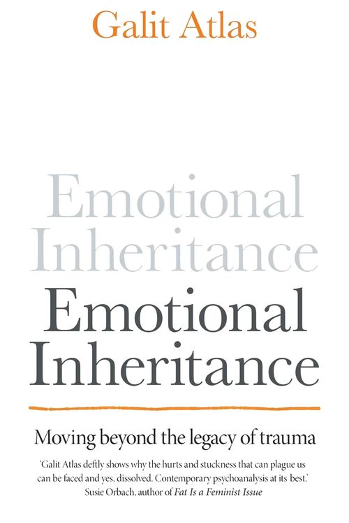 Cover Art for 9781780725390, Emotional Inheritance by Galit Atlas
