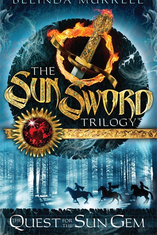 Cover Art for 9781742753812, Sun Sword 1: Quest for the Sun Gem by Belinda Murrell