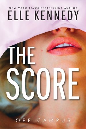 Cover Art for 9781775293958, The Score by Elle Kennedy