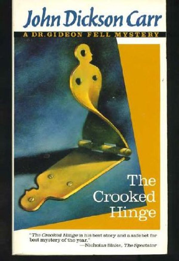 Cover Art for 9780060809805, Crooked Hinge by John Dickson Carr