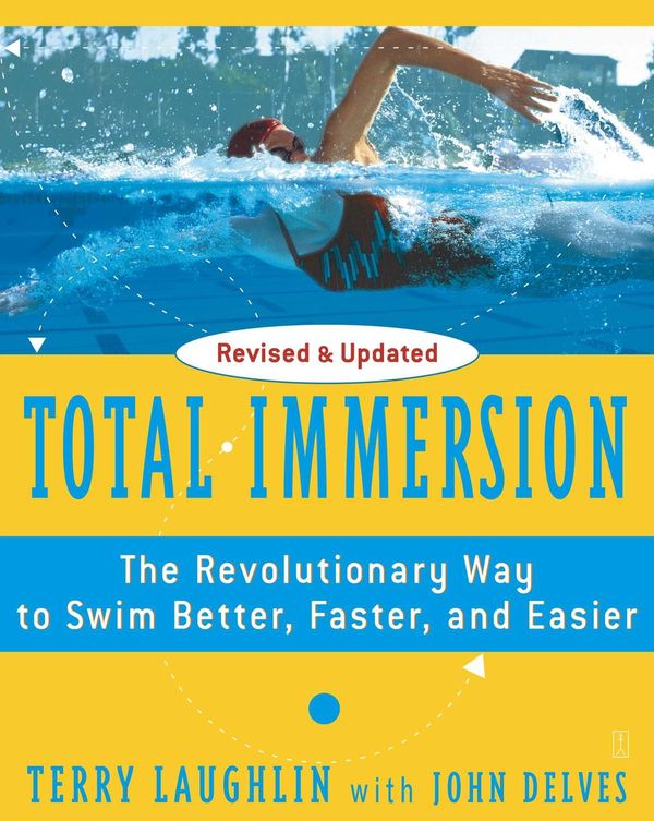 Cover Art for 9781451688337, Total Immersion by Terry Laughlin