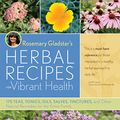 Cover Art for 9781603426404, Rosemary Gladstar's Herbal Recipes for Vibrant Health by Rosemary Gladstar