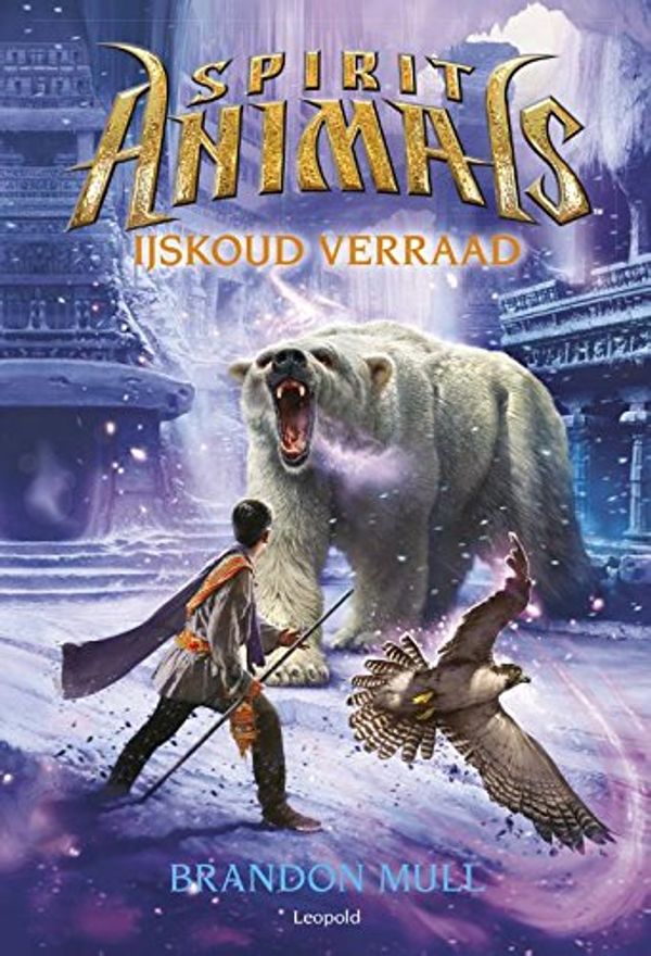 Cover Art for 9789025868567, IJskoud verraad (Spirit animals) by Brandon Mull