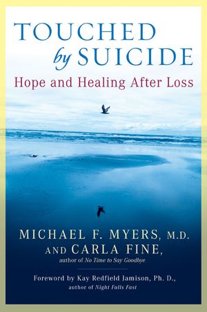 Cover Art for 9781592402281, Touched by Suicide by Carla Fine, Michael F. Myers