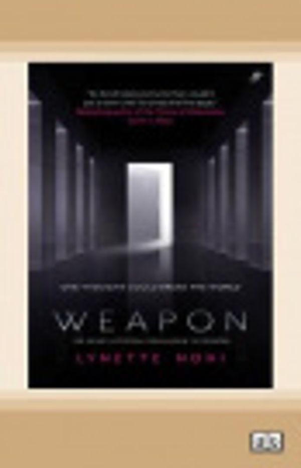 Cover Art for 9780369329752, Weapon by Lynette Noni