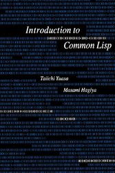 Cover Art for 9780127748603, Introduction to Common Lisp by Taiichi Yuasa
