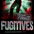 Cover Art for 9780571308316, Escape from Furnace 4: Fugitives by Alexander Gordon Smith