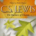 Cover Art for 9780006281481, New edition of "Business of Heaven: Daily Readings from C.S.Lewis" by C. S. Lewis