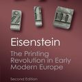 Cover Art for B00BR5KLPQ, The Printing Revolution in Early Modern Europe (Canto Classics) by Eisenstein, Elizabeth L. 2nd (second) Edition [Paperback(2012)] by Elizabeth L. Eisenstein