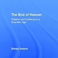 Cover Art for 9780415789899, The End of Heaven by Sidney Dekker