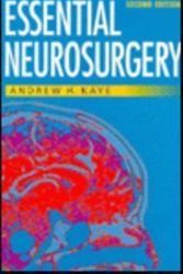 Cover Art for 9780443053474, Essential Neurosurgery by Andrew H Kaye