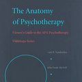 Cover Art for 9781557987822, The Anatomy of Psychotherapy by Gary R Vandenbos