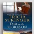 Cover Art for 9781525297076, Dust on the Horizon by Tricia Stringer