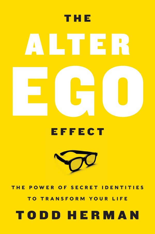 Cover Art for 9780062838674, The Alter Ego Effect by Todd Herman