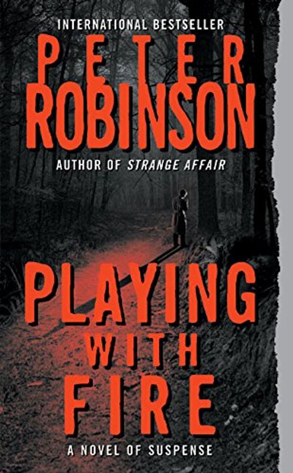 Cover Art for 9780061031106, Playing with Fire by Peter Robinson