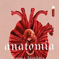 Cover Art for 9786555607147, livro anatomia uma historia de amor dana schwartz 2023 by Dana Schwartz