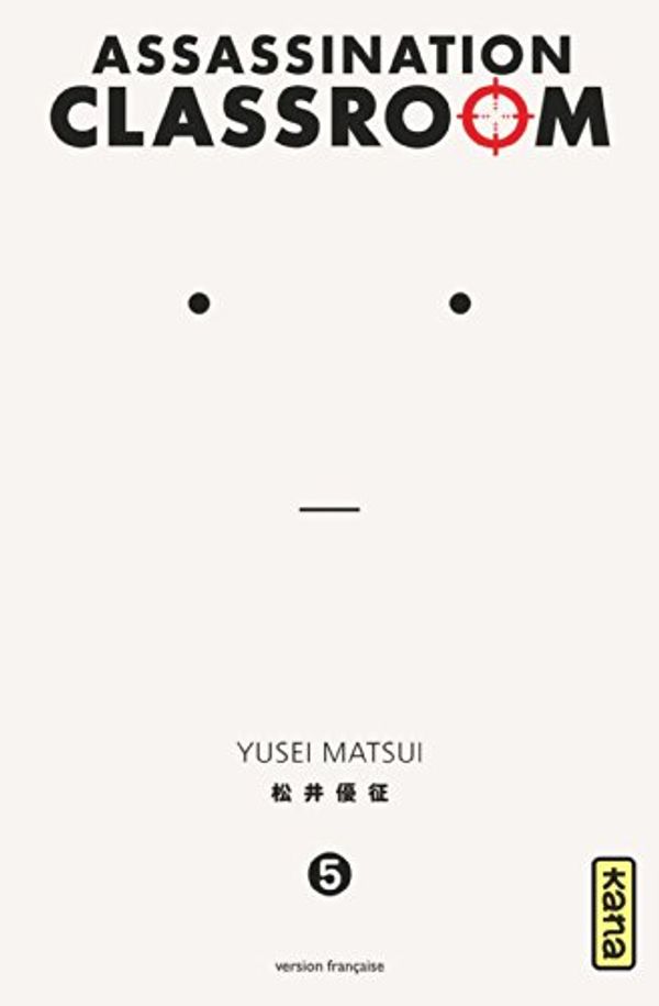 Cover Art for 9782505060420, Assassination Classroom T5 by Yusei Matsui