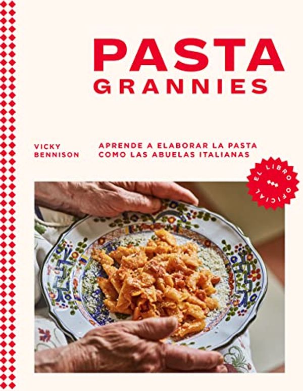 Cover Art for B0BDTB7TGV, Pasta Grannies (Spanish Edition) by Bennison, Vicky