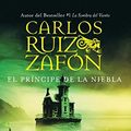 Cover Art for 9780061284380, El Principe de La Niebla by Ruiz Zafon, Carlos