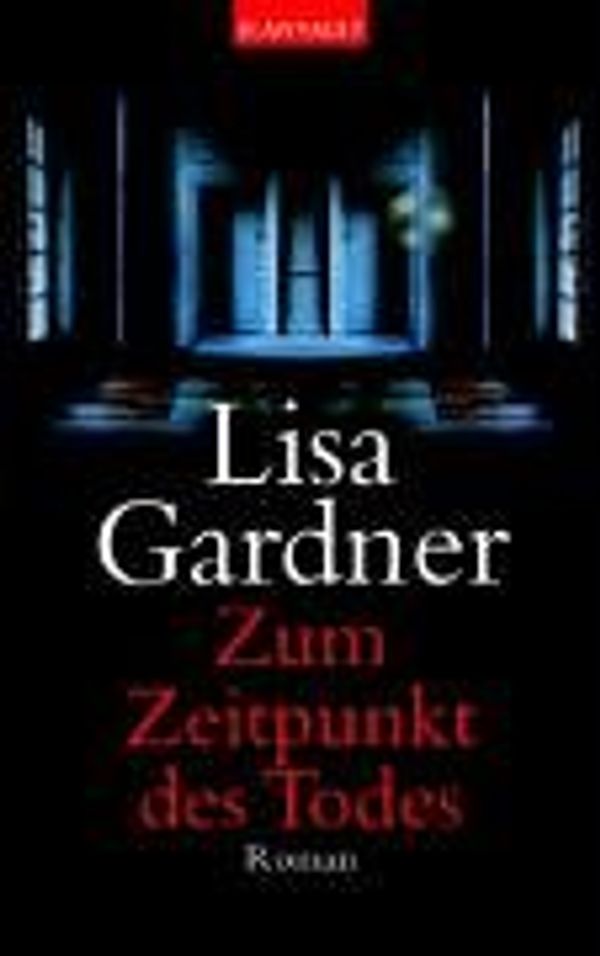 Cover Art for 9783442358205, Zum Zeitpunkt des Todes by Lisa Gardner