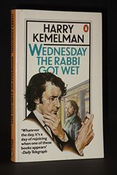Cover Art for 9780140047066, Wednesday the Rabbi Got Wet by Harry Kemelman