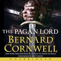 Cover Art for 9780062310989, The Pagan Lord by Bernard Cornwell