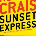Cover Art for 9781441808356, Sunset Express by Robert Crais