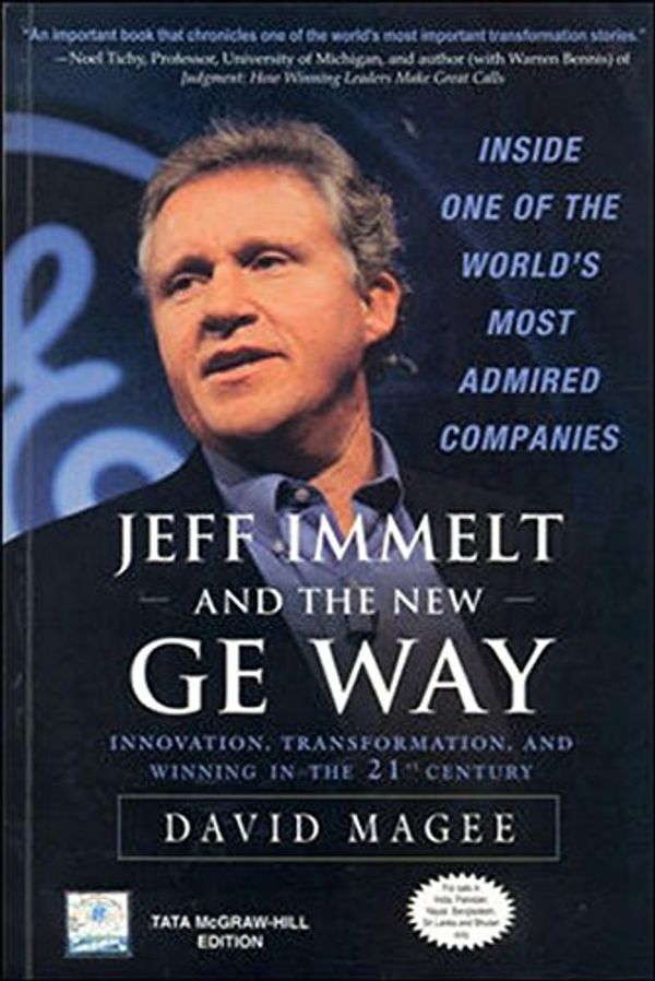 Cover Art for 9780070147102, Jeff Immelt and the New GE Way: Innovation, Transformation and Winning in the 21st Century by David Magee