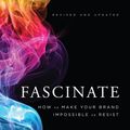 Cover Art for 9780062405937, Fascinate, Revised and Updated by Sally Hogshead