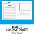 Cover Art for 9781519443922, Bart's 100 Day Diary100 Day Diary by K P Lee