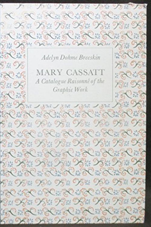 Cover Art for 9780874742848, Mary Cassatt by Adelyn Dohme Breeskin