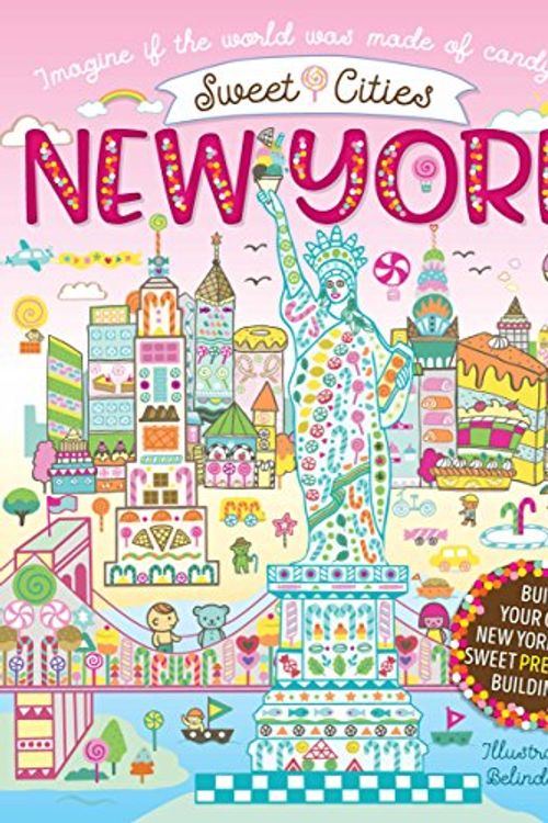 Cover Art for 9781760680572, New York : Sweet Cities (Press-out Book)Sweet Cities by Belinda Chen