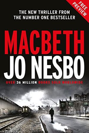 Cover Art for B077VBGT1W, New Jo Nesbo Thriller: Macbeth Free Ebook Sampler by Jo Nesbo