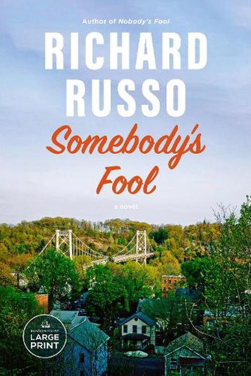Cover Art for 9780593744215, Somebody's Fool by Richard Russo