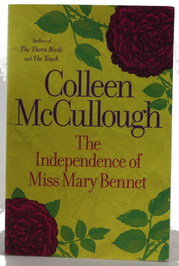 Cover Art for 9781460750865, Independence of Miss Mary Bennet by Colleen McCullough