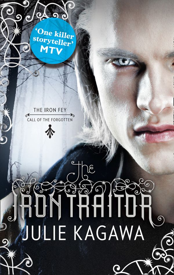 Cover Art for 9781848451896, The Iron Traitor by Julie Kagawa
