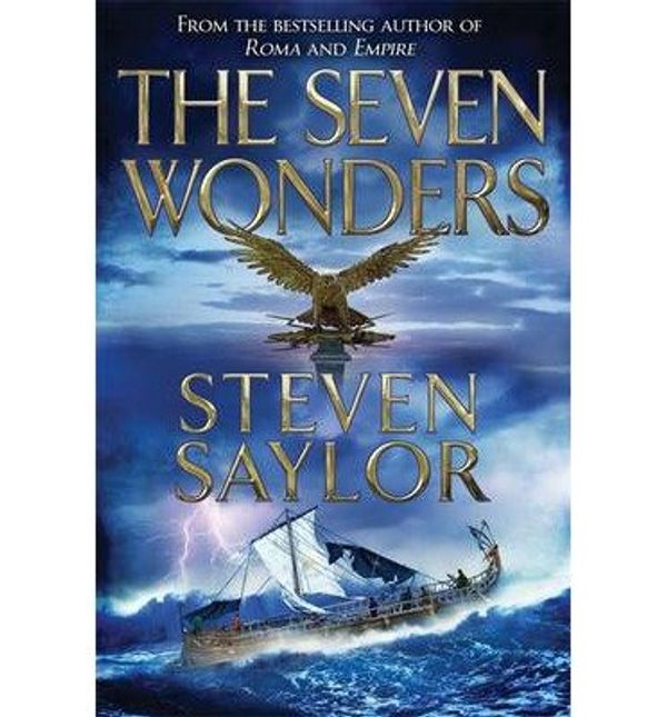 Cover Art for B00QCL8J04, The Seven Wonders by Steven Saylor