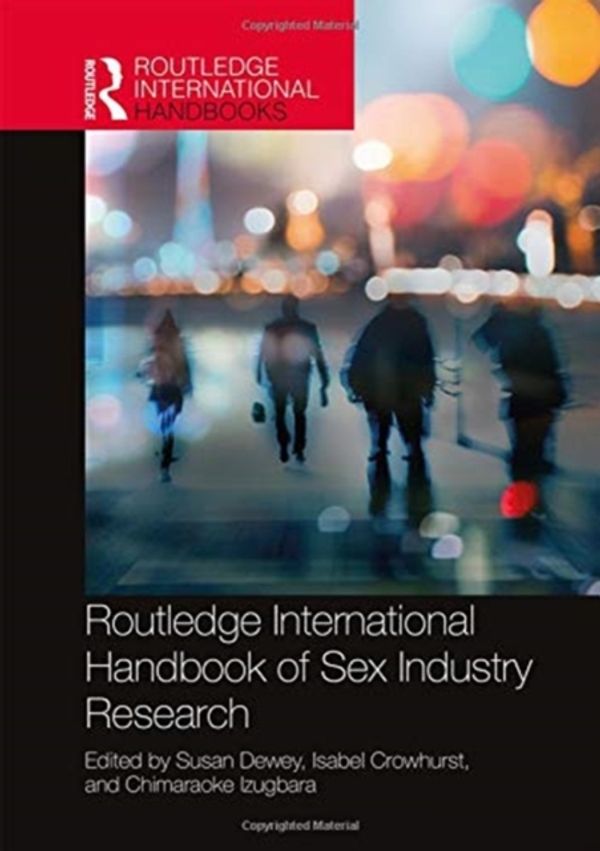 Cover Art for 9780815354123, Routledge International Handbook of Sex Industry Research by 