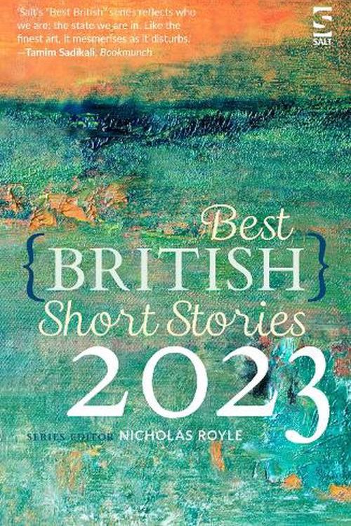 Cover Art for 9781784632991, Best British Short Stories 2023 by Nicholas Royle