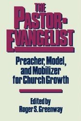 Cover Art for 9780875522791, The Pastor-Evangelist by Roger S Greenway