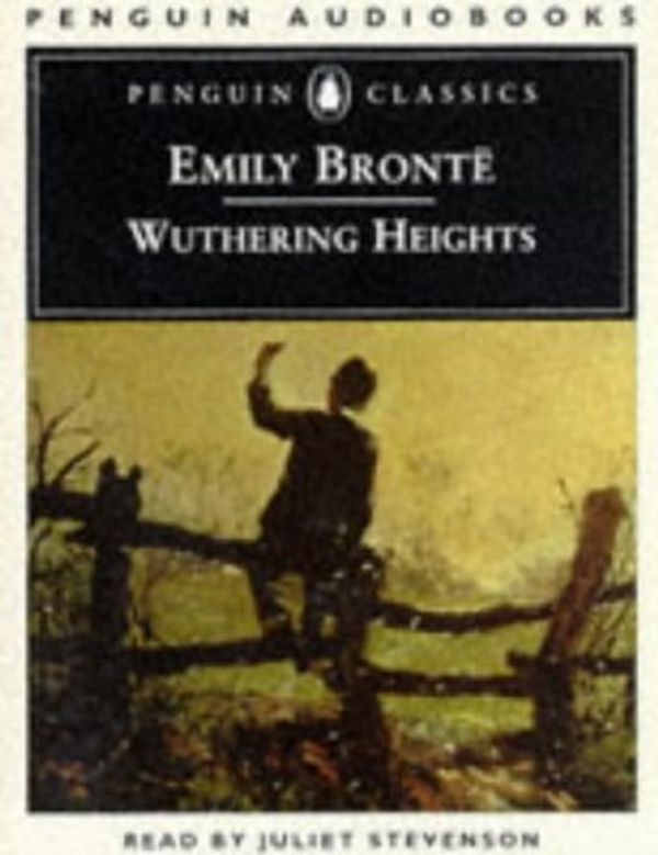 Cover Art for 9780140860283, Wuthering Heights by Brontë, Emily, Juliet Stevenson