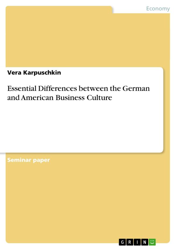 Cover Art for 9783656863663, Essential Differences between the German and American Business Culture by Vera Karpuschkin