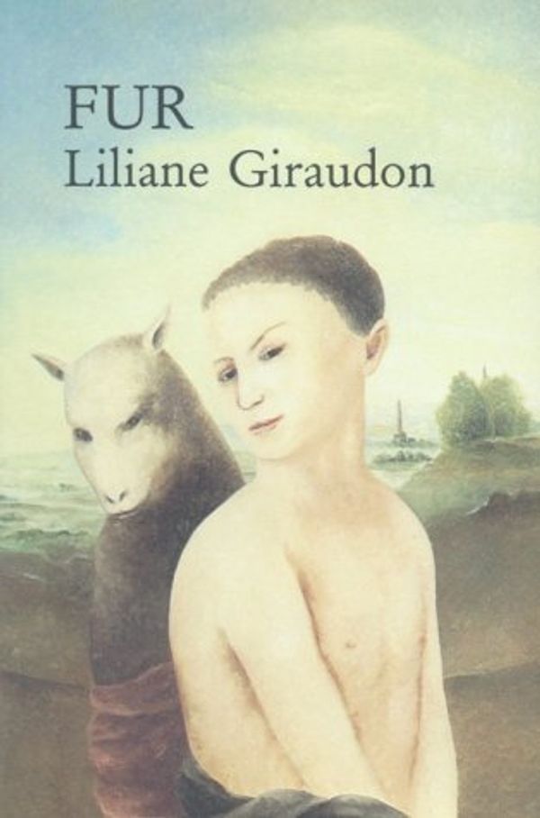 Cover Art for 9781557132222, Fur by Liliane Giraudon