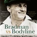 Cover Art for 9781760879150, Bradman vs Bodyline by Roland Perry