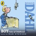 Cover Art for 9780141348971, Boy by Roald Dahl, Quentin Blake, Quentin Blake, Dan Stevens