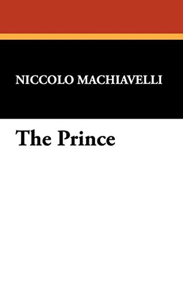 Cover Art for 9781434405586, The Prince by Niccolo Machiavelli