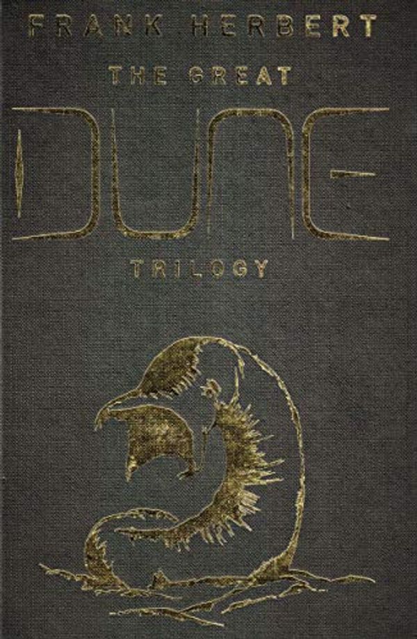 Cover Art for 9781473233775, The Great Dune Trilogy: Dune, Dune Messiah, Children of Dune by Frank Herbert