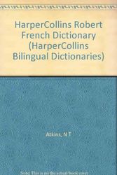 Cover Art for 9780062755094, HarperCollins Robert French Dictionary (HarperCollins Bilingual Dictionaries) by Alain Duval, Beryl T. Atkins